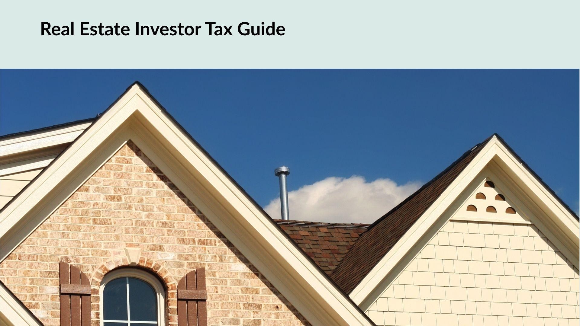 Real Estate Investor Tax Guide